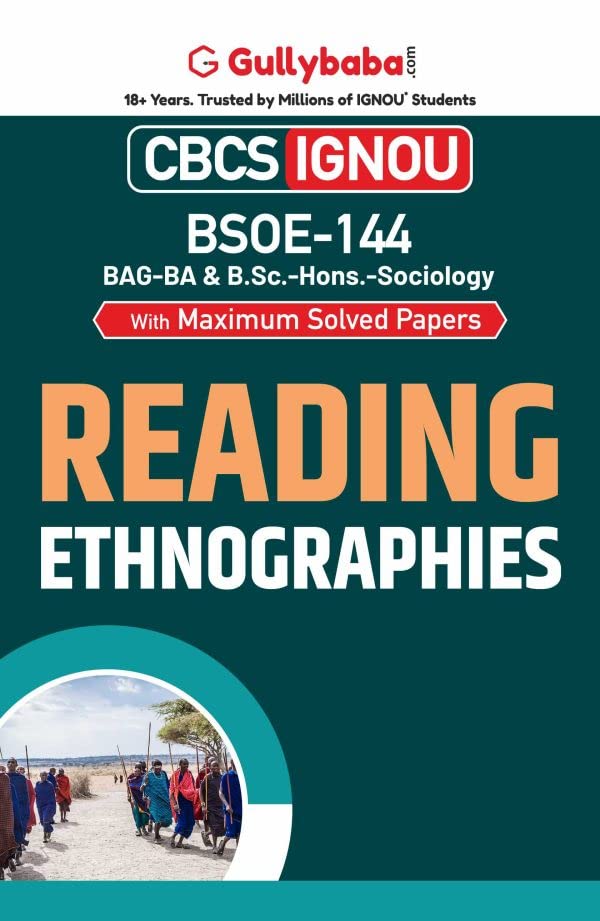 IGNOU BSOE144 Reading Ethnographies (ENG) for BSC  Latest Edition Ignou Help Book with Solved Previous Years Question Papers
