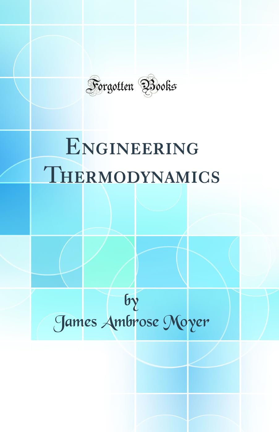 Engineering Thermodynamics (Classic Reprint)