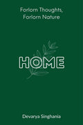 Home : An Ode to Nature