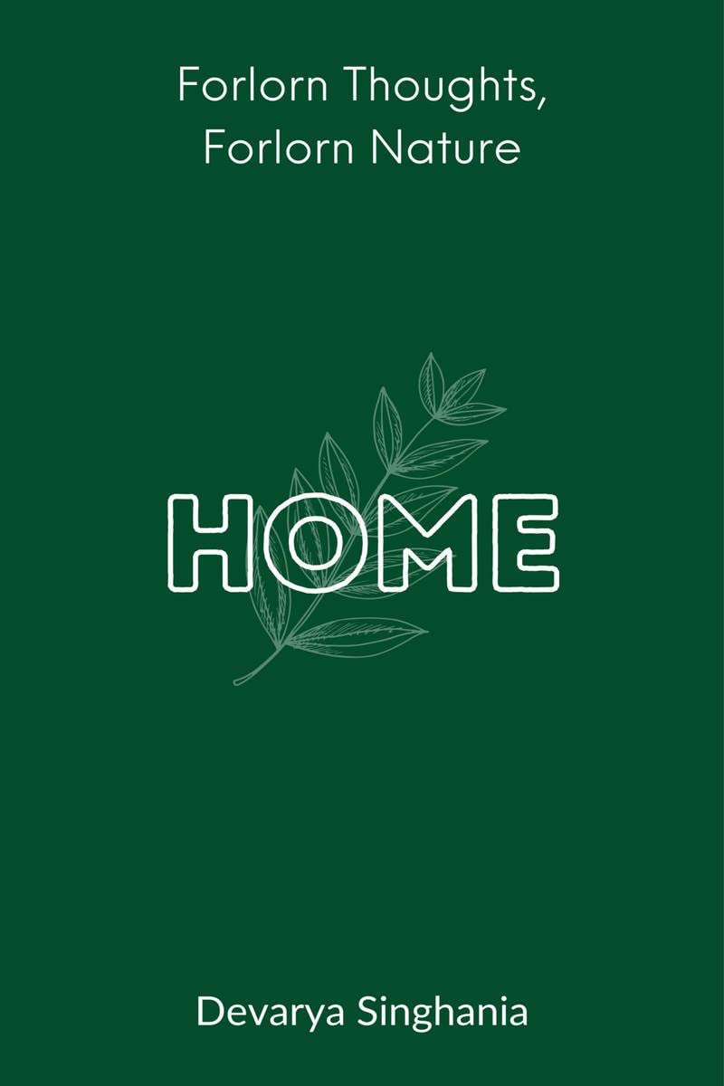 Home : An Ode to Nature