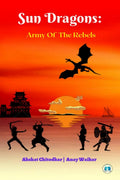 Sun Dragons : Army Of The Rebels