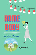 Home Body: A Journal