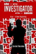 The Investigator Series : Arya  A New Beginning