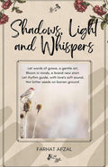 Shadows, Light and Whispers
