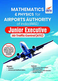 Mathematics & Physics For Airports Authority Of India (Aai) Junior Executive Air Traffic Control (Atc)