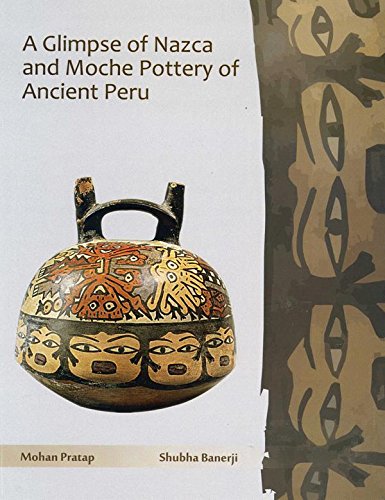 A Glimpse of Nazca and Moche Pottery of Ancient Peru