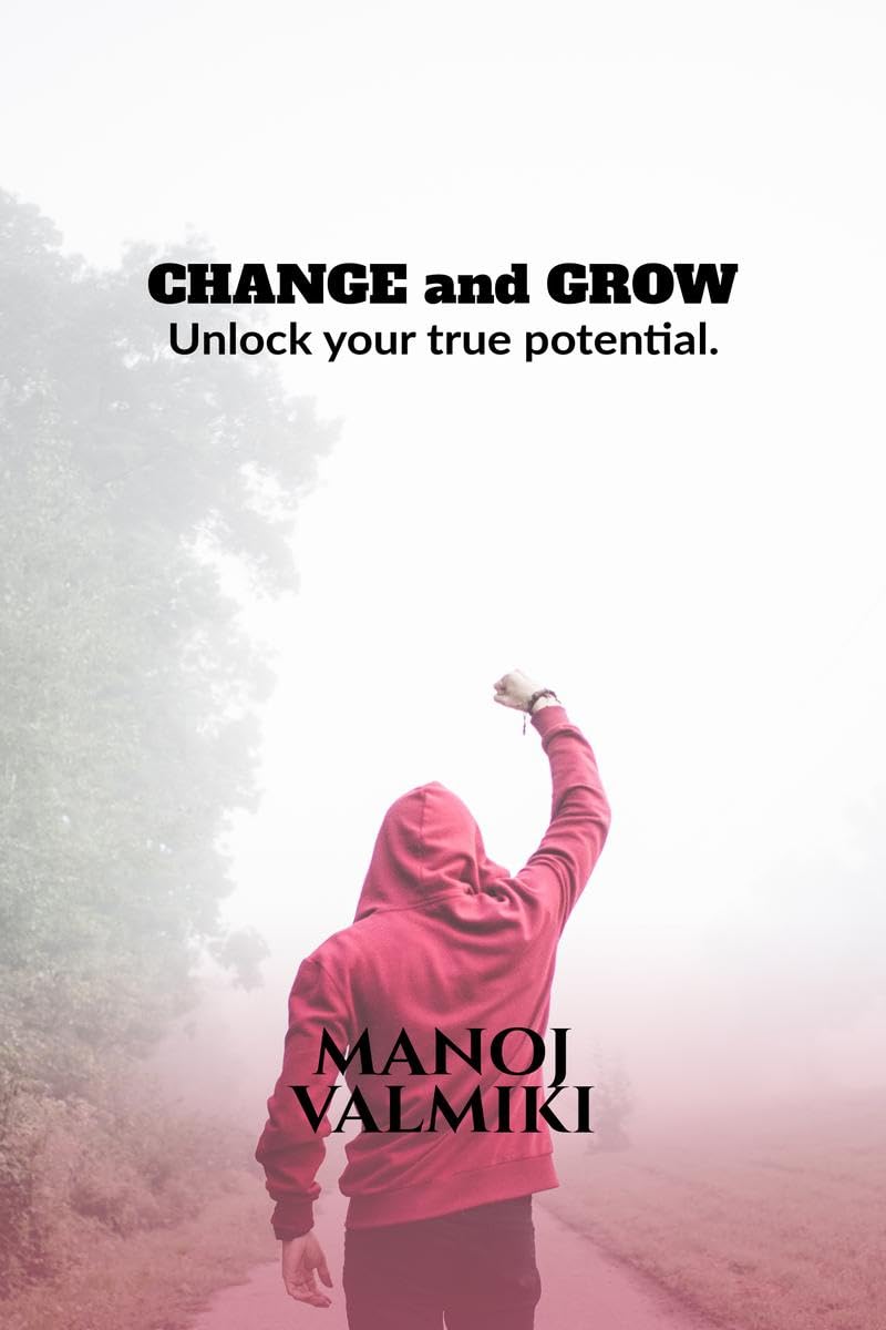 CHANGE and GROW: Unlock your true potential.