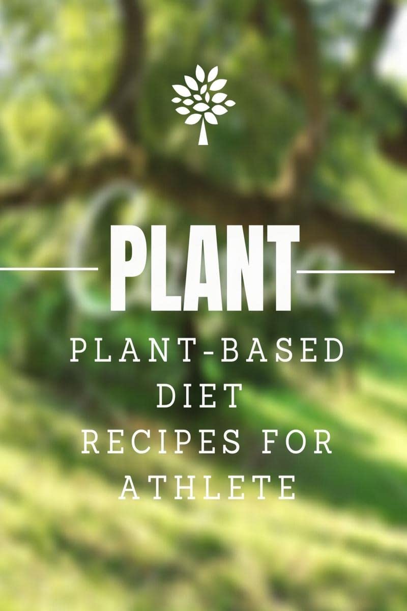 PLANTBASED DIET RECIPES FOR ATHLETE