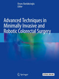 ADVANCED TECHNIQUES IN MINIMALLY INVASIVE AND ROBOTIC COLORECTAL SURGERY (PB 2019)