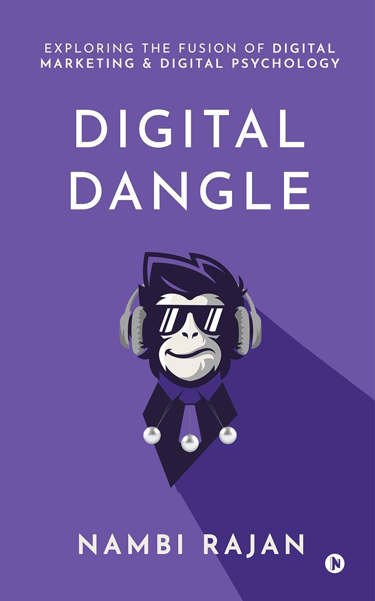Digital Dangle : Exploring the Fusion of Digital Marketing and Digital Psychology