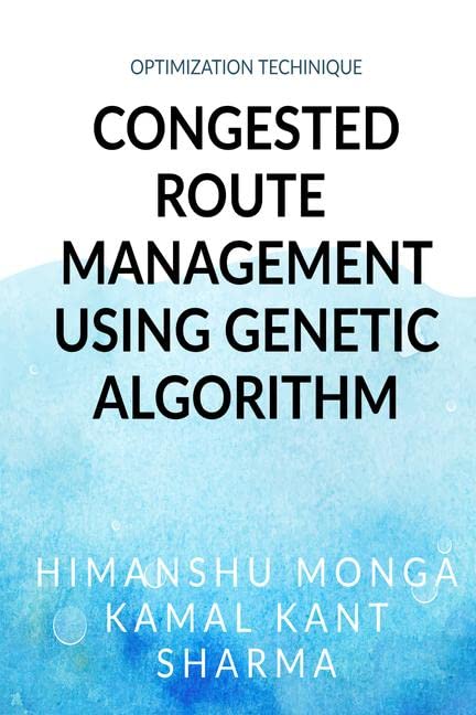 Congested Route Management Using Genetic Algorithm : Optimization
