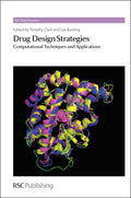 Drug Design Strategies: Computational Techniques and Applications (Drug Discovery, Volume 20)