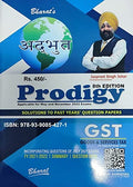 Prodigy of Goods & Services Tax (GST) (Summary & Solved Examination Questions) for CA Inter