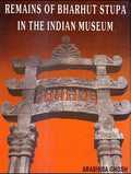 Remains Of Bharhut Stupa In The Indian Museum