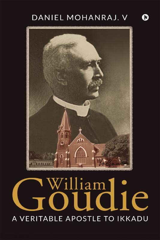 William Goudie (Pb) : A Veritable Apostle To Ikkadu
