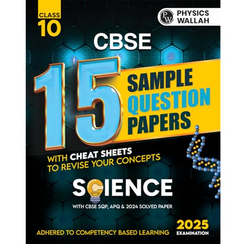 PW CBSE 15 Sample Question Papers Class 10 Science for 2024 exam | PYQ 2023 Paper with Toppers Explanations, CBSE SQP & CBSE A