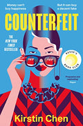 Counterfeit: A Reese Witherspoon Book Club Pick And New York Times Bestseller  The Most Exciting And Addictive Heist Novel YouL