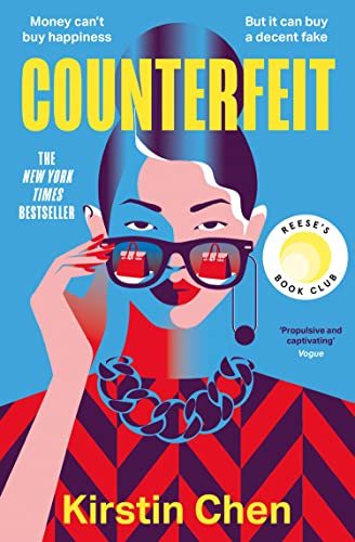 Counterfeit: A Reese Witherspoon Book Club Pick And New York Times Bestseller  The Most Exciting And Addictive Heist Novel YouL