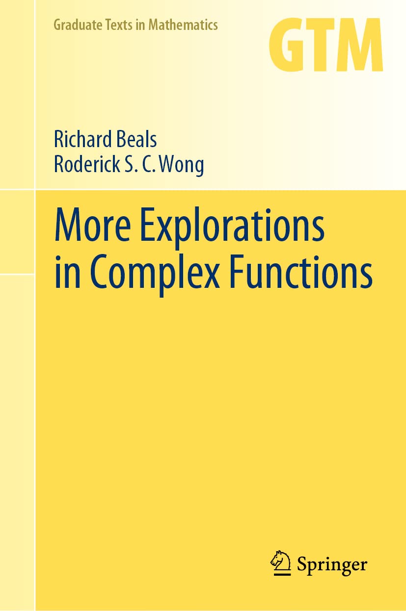 More Explorations in Complex Functions: 298 (Graduate Texts in Mathematics)