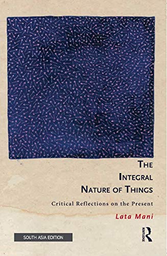 The Integral Nature of Things: Critical Reflections on the Present