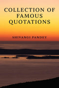 COLLECTION OF FAMOUS QUOTATIONS