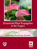 Ornamental Plant Propagation In The Tropics