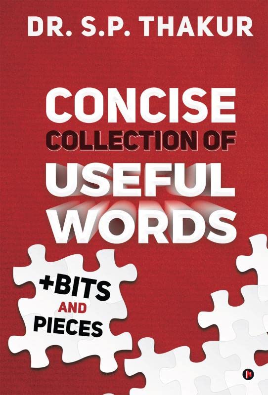 Concise Collection Of Useful Words +Bits And Pieces