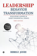 Leadership Behavior Transformation : Developing Leaders In Short Experiential Sprints