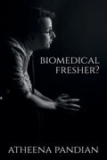 Biomedical Fresher : Biomedical Engineering