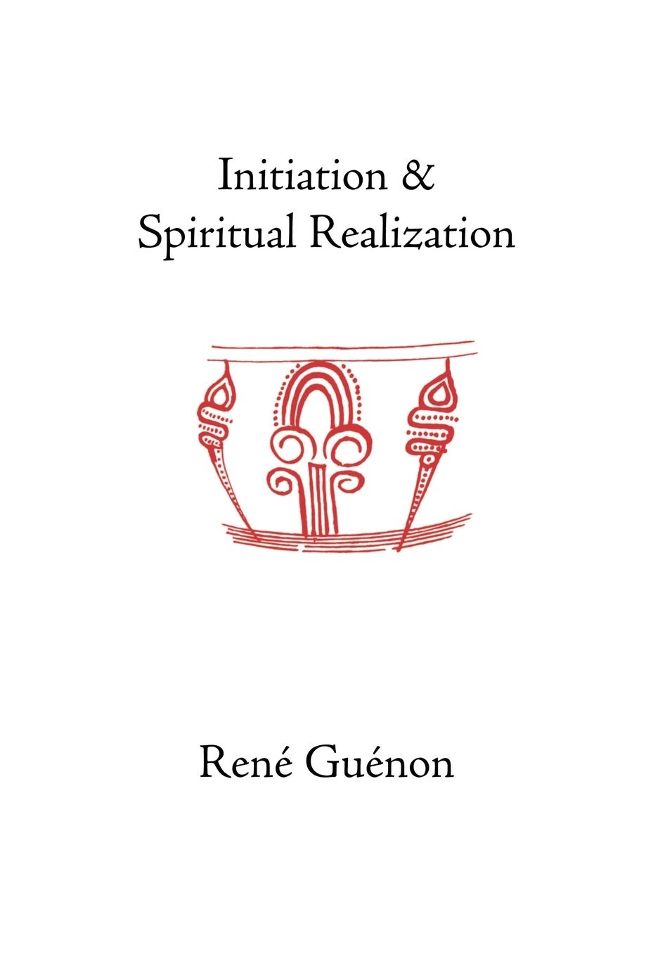 Initiation And Spiritual Realization