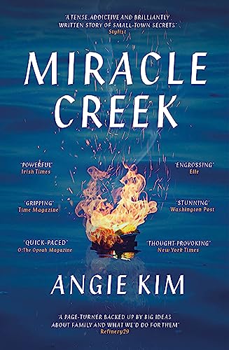 Miracle Creek: Winner Of The 2020 Edgar Award For Best First Novel
