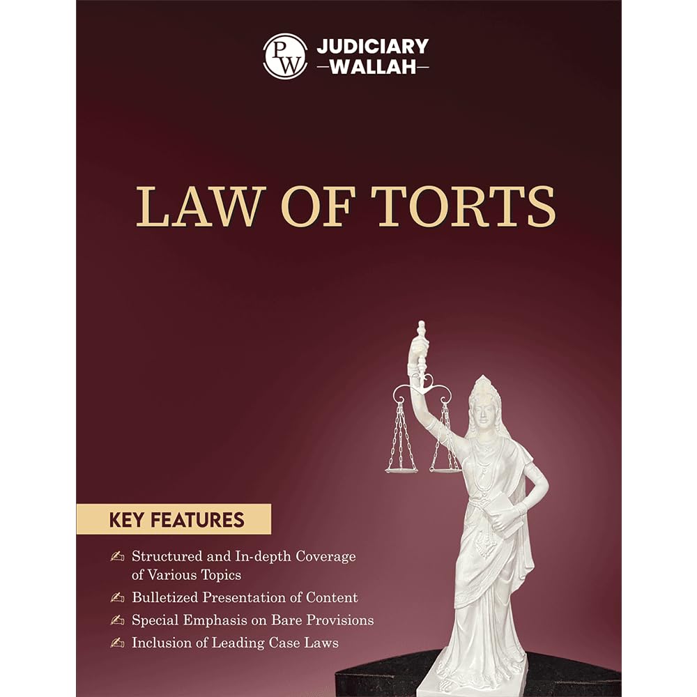 PW Judiciary Law of Torts | Complete Guide For Judicial Service Exam Prep | Case Laws, Legal Maxim, InDepth Coverage of Key Con