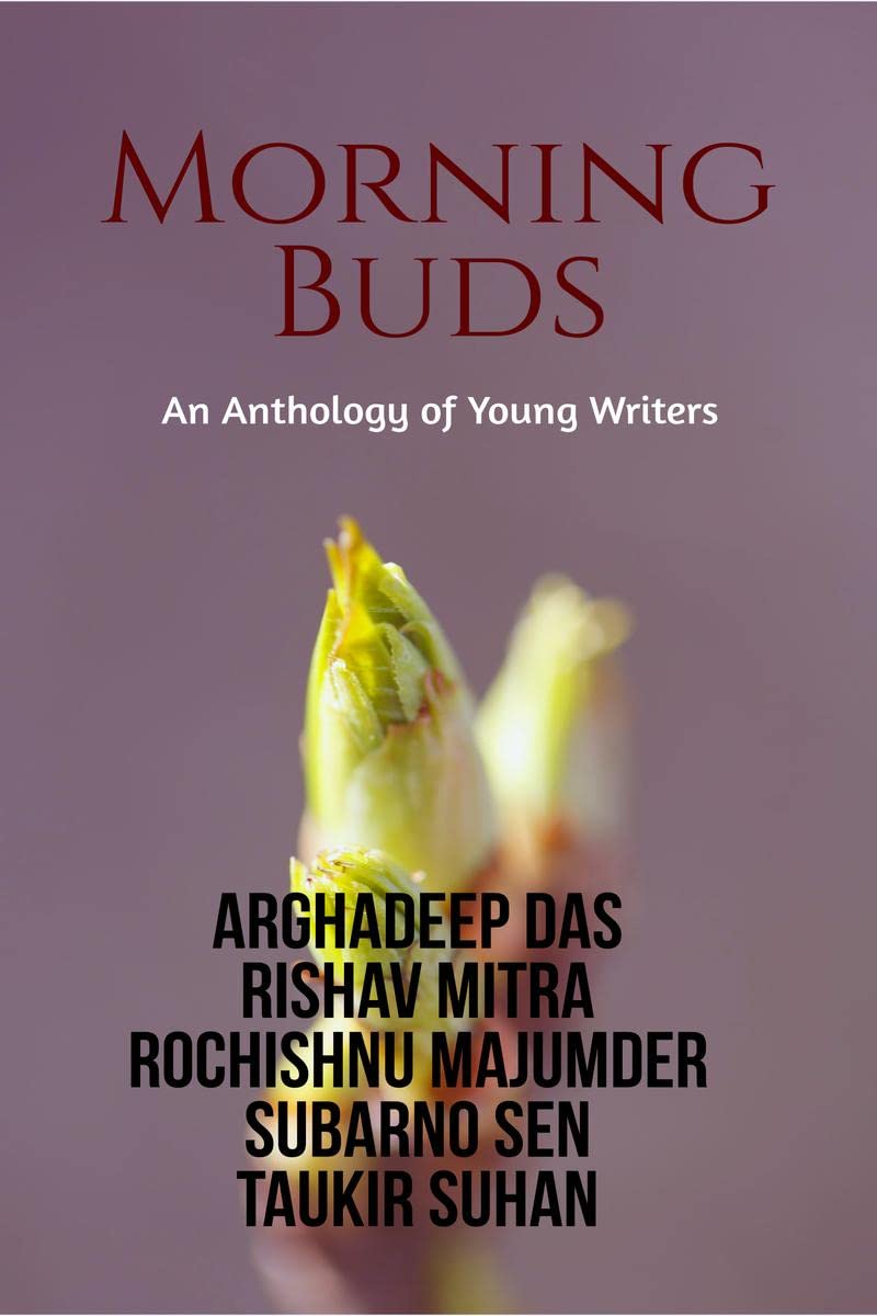 Morning Buds : An Anthology of Young Writers