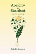 Apricity and Stardust: A poetry anthology