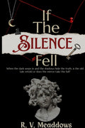 If The Silence Fell