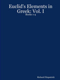Euclids Elements in Greek: Vol. I: Books 14