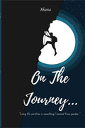 On The Journey... : Do you really think you are living your life to the fullest?