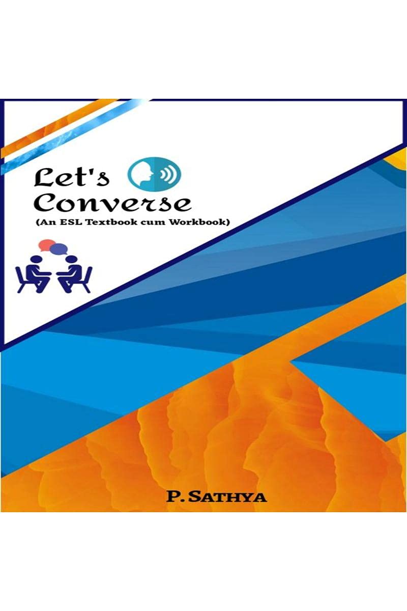 LetS Converse: (An Esl Textbook Cum Workbook)