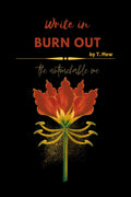 Write in...BURN OUT! The untouchable me : A timeless book journal of selfdiscovery for adults| Write in and Burn out your deepe