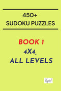 450+ Puzzles (Sudoku)  Book 1 : 4X4, All Levels