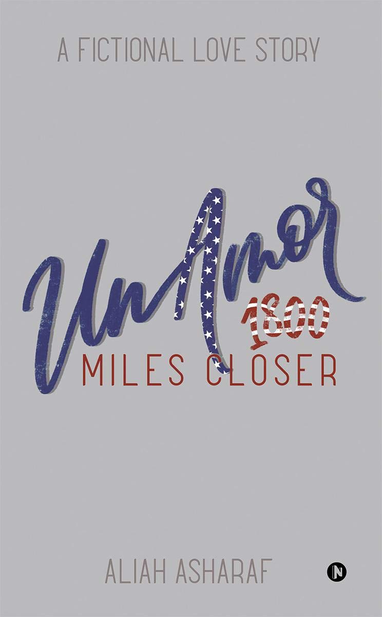 Un Amor  1800 Miles Closer : A Fictional Love Story