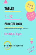 Tables 1 10, Practice Book, For age 68 yrs : Learn to writes Tables 1 10, Practice Book, For age 68 yrs