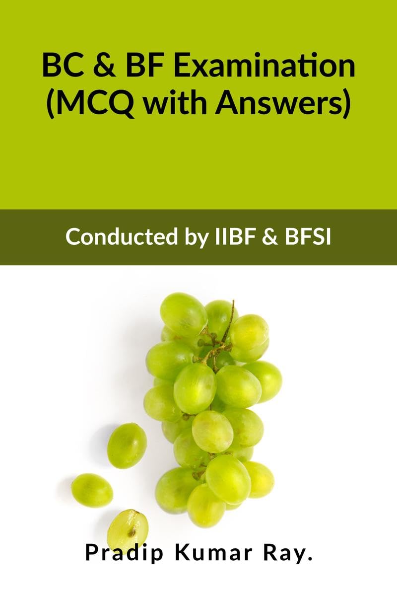 Bc & Bf Examination (Mcq With Answers) : Conducted By Iibf & Bfsi