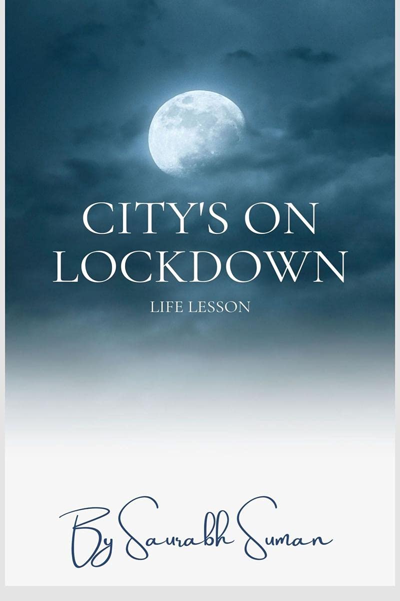 CITYS ON LOCKDOWN : Life Lesson