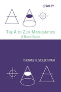 The A to Z of Mathematics: A Basic Guide