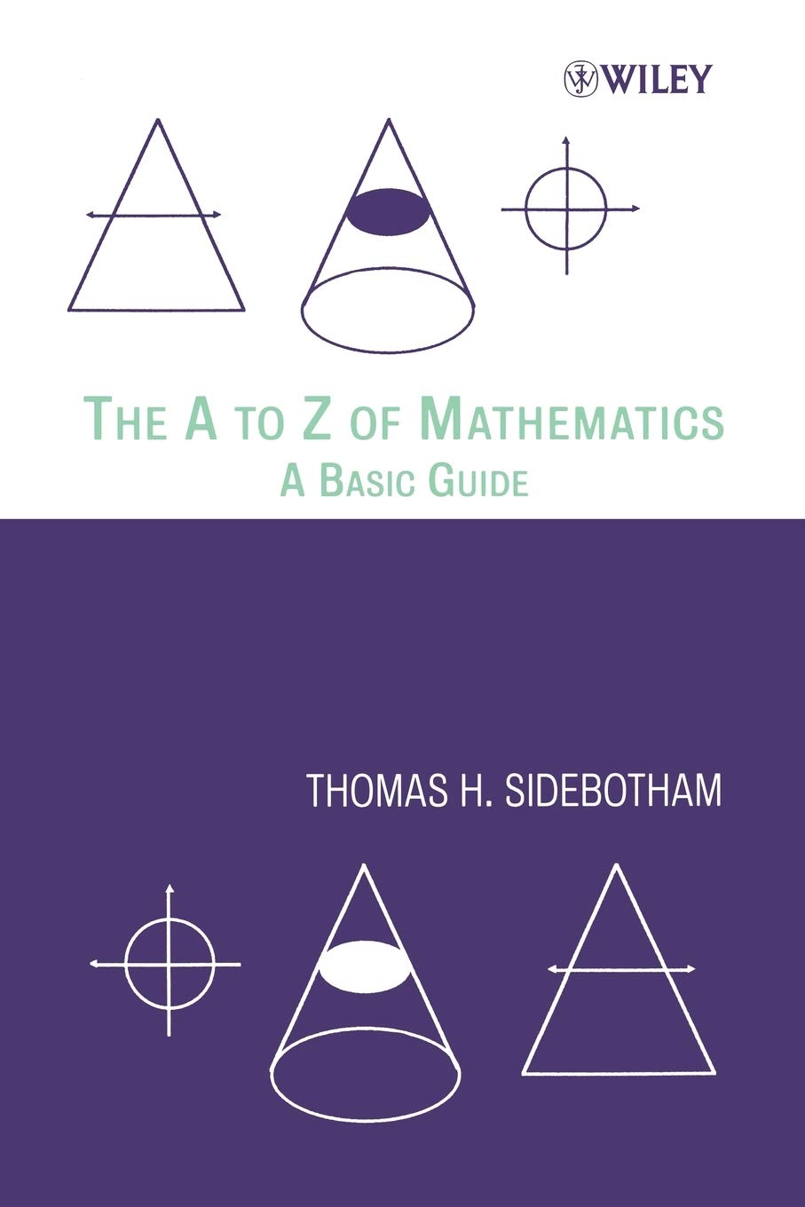 The A to Z of Mathematics: A Basic Guide