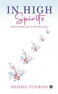 In High Spirits: From Hopeless To Shining Self