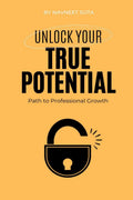 Unlock your True Potential : Path to Professional Growth