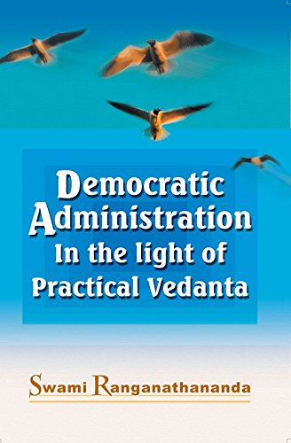 Democratic Administration In The Light Of Practical Vedanta