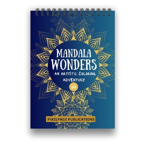 Mandala Wonders  An Artistic Colouring Adventure (A4 Size) (Mandala 10)
